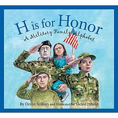 H is for Honor: A Military Family Alphabet Hardcover