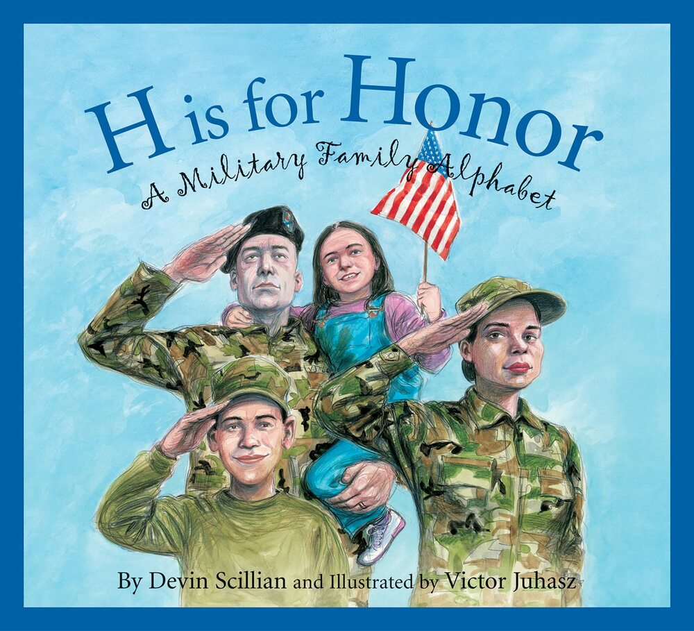 H is for Honor: A Military Family Alphabet Hardcover